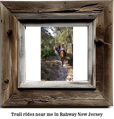 trail rides near me in Rahway, New Jersey